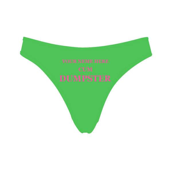 Personalized "Cum Dumpste" Green Thong Panty - amlion