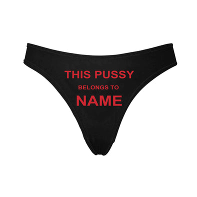 Personalized Name "Pussy Belongs To" Black Thong Panty - amlion
