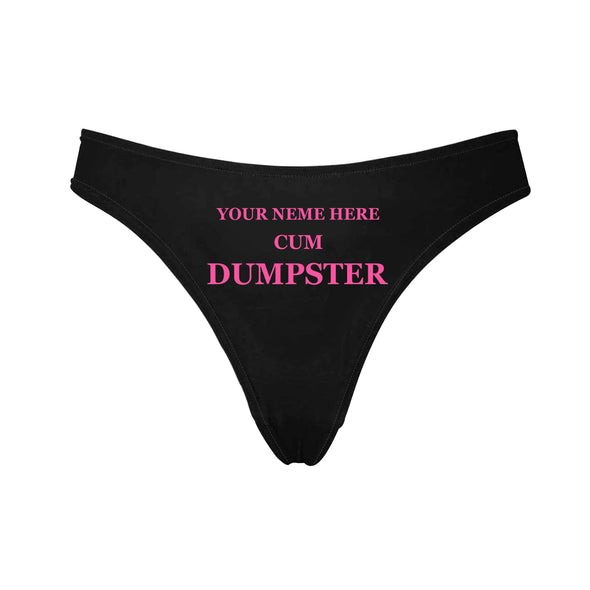 Personalized "Cum Dumpste" Black Thong Panty - amlion