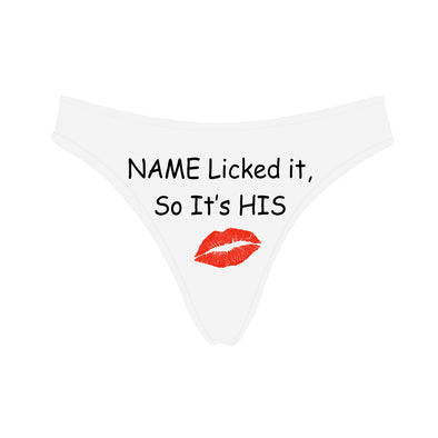 Personalized Name "Licked It" White Thong Panty - amlion
