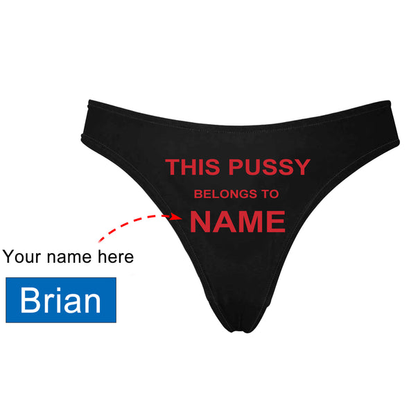 Personalized Name "Pussy Belongs To" Black Thong Panty - amlion