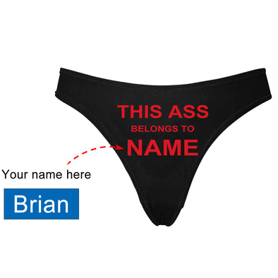 Personalized "Ass Belongs To" Black Thong Panty - amlion