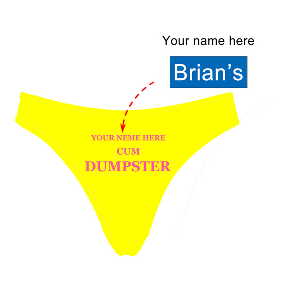 Personalized "Cum Dumpste" Yellow Thong Panty - amlion