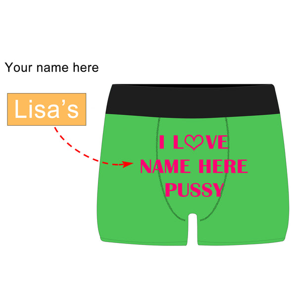 Personalized“Love Name's Pussy" Green Boxer Briefs - amlion